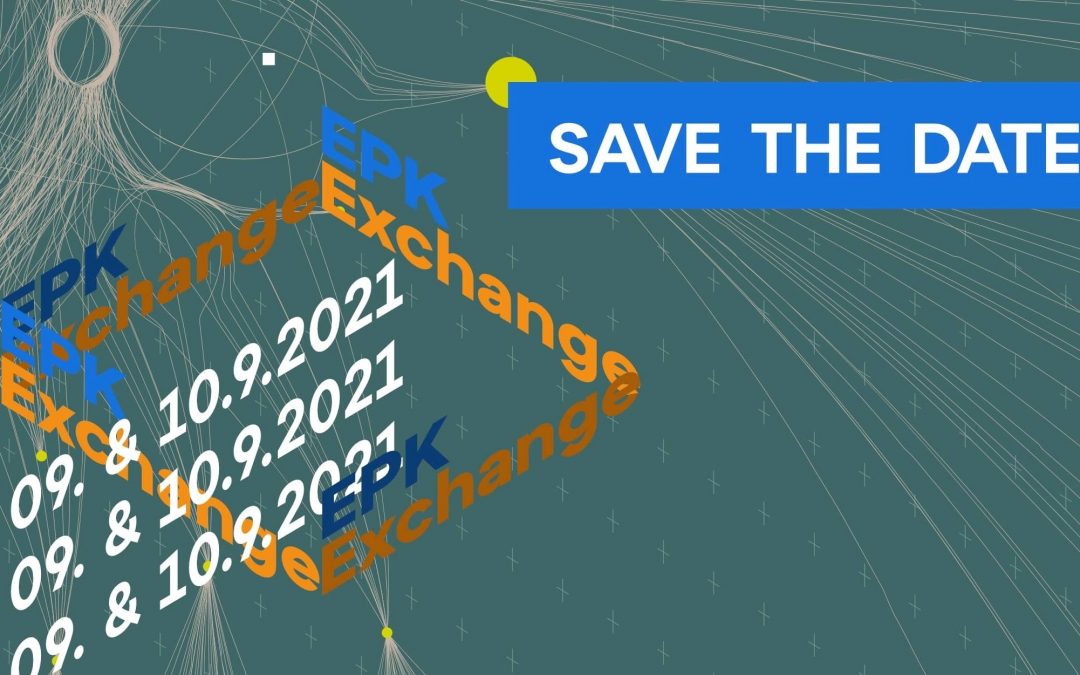 Save this date! EPK Exchange am 09. & 10.9.2021